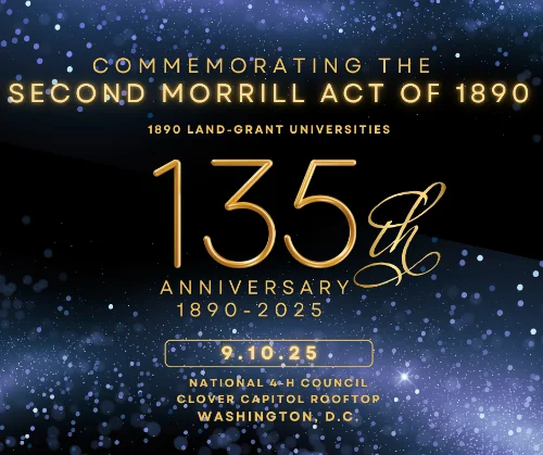Graphic design celebrating the 135th anniversary of the Second Morrill Act of 1890 for 1890 Land-Grant Universities. Main text reads: "Commemorating the Second Morrill Act of 1890, 1890 Land-Grant Universities, 135th Anniversary 1890–2025." Event date listed as 9.10.25. Location noted as National 4-H Council, Clover Capitol Rooftop, Washington, D.C. Background is a dark blue with gold and white glowing lights resembling stars.
